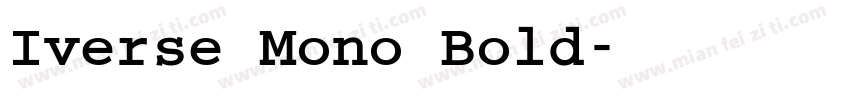 Iverse Mono Bold字体转换